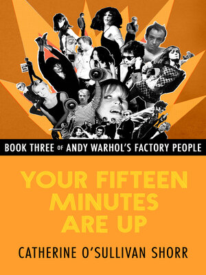 cover image of Your Fifteen Minutes Are Up